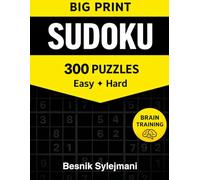 Big Print Sudoku: 300 Puzzles Easy to Hard (Brain Boost Puzzle Collection)