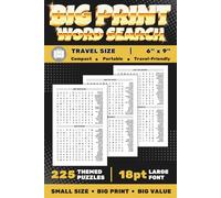 Big Print Word Search: 225 Themed Puzzles in a Compact 6x9 Travel Size for Adults and Seniors. 4,500 Words in True 18-Point Large Print (The Wonders of Words)