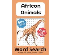 Big Print Word Search - African Wildlife Adventures: Challenging & Fun Word Finds | 50+ Large Print Puzzles for Adults & Seniors | Great for Relaxation & Brain Training