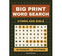 Big Print Word Search: Hymns and Bible: 84 Large Print Puzzles for Seniors and Adults, with Complete Solutions