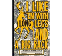 Big Rack Energy Hunting Journal: Camo Deer Hunter Notebook for Men, Teens & Outdoorsy Types