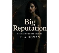 Big Repuation: A Series of Short Stories (Eras Book Series)