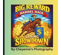 Big Reward Barrel Race Spring Showdown: Barrel Racing Fun with Horses, Cowboys, and Cowgirls