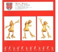 Big Ron - Let the Freak