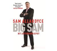 Big Sam: My Autobiography