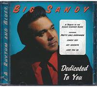 Big Sandy - Dedicated To You