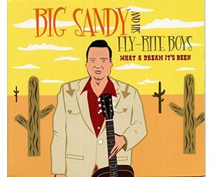 Big Sandy & Fly-Rite Boys - What a Dream It's Been