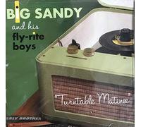 Big Sandy & the Flyrite Trio - Turntable Matinee