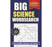 Big Science Word Search for Adults, Seniors, & Teens: 2000+ Unique Words, 70 Big Large Print Word Find Puzzles for Relaxation and Sharpening the Mind (Gift for Puzzle Lovers and Science Nerds)