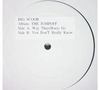 Big Scoob - Way they go/Don't really know (US, 3 versions each, 2002) [VINYL]