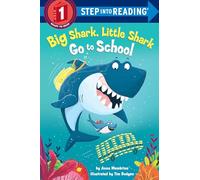 Big Shark, Little Shark Go to School (Step into Reading) – Penguin Books