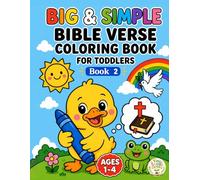 Big & Simple Bible Verse Coloring Book For Toddlers: Book 2 Easy Christian Coloring Pages With Large Print Bible Verses, Bold Lines And Simple Designs ... Ages 1-4 (Tiny Seeds Of Faith Series)