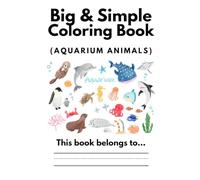 Big & Simple Coloring Book: Aquarium Animals