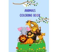 Big & Simple Coloring Book for Young Kids: 46 easy and fun Animals in their Habitats coloring pages for Pre-School and Kindergarten age: Fun and full coloring pages for kids!