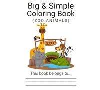 Big & Simple Coloring Book: Zoo Animals: Zoo Animals