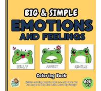 Big & Simple Doodle Emotions & Feelings: Toddler Coloring Book for Ages 1-5: Cute Faces and Fun Shapes to Help Kids Learn About Big Feelings (Big & Simple Coloring Books for Kids, Adults, Seniors)