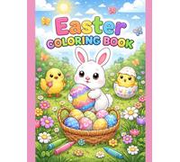 Big & Simple Easter Coloring Book: Cute & Simple Easter Coloring Pages with Bunnies, Chicks, Eggs & Baskets | Easy, Fun, Single-Sided Pages (No Bleed-Through) | Perfect Easter Basket Stuffer