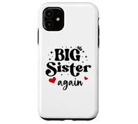 Big Sister Again Announcement Sign 2025 Sister to Be 2026 Carcasa para iPhone 11