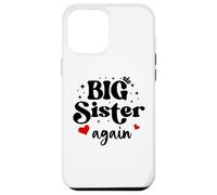 Big Sister Again Announcement Sign 2025 Sister to Be 2026 Carcasa para iPhone 12 Pro MAX