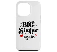 Big Sister Again Announcement Sign 2025 Sister to Be 2026 Carcasa para iPhone 13 Pro