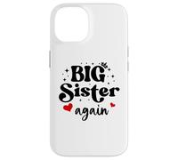 Big Sister Again Announcement Sign 2025 Sister to Be 2026 Carcasa para iPhone 14