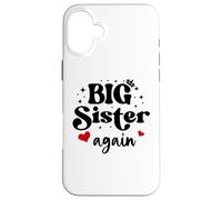 Big Sister Again Announcement Sign 2025 Sister to Be 2026 Carcasa para iPhone 16 Plus