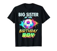 Big Sister of The Birthday Boy Balón De Fútbol Colorido Camiseta