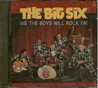 BIG SIX - We the Boy's Will Rock Ya