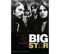 Big star: the story of rock's forgotten band livre sur la musique