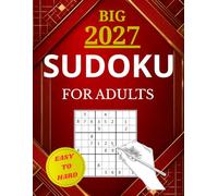Big Sudoku Book for Adults - Easy to Hard: Sudoku Puzzles with Detailed Step-by-step Solutions