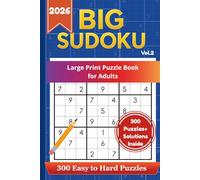 Big Sudoku Puzzle Book: 300 Easy to Hard Difficulty • Clear Bold Grids • Fun Brain Training