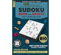 Big Sudoku Puzzle Book for Adults - Travel Edition: 100 Very Hard Sudoku Puzzles | One Puzzle Per Page | Only for Expert-Level Thinkers | Solutions ... Page | 100 Puzzles + Solutions | 6 x 9 in)