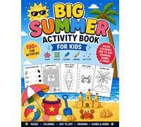 Big Summer Activity Book For Kids Ages 4-8: 100+ Mazes, Coloring Pages, Dot to Dot, Drawing Activities, Shadow Matching & More!