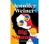 Big Summer: the best escape you'll have this year