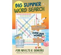 Big Summer Word Search for Adults and Seniors: 90 Relaxing Puzzles to Boost Brain Health: Over 2,600 Words in Big Print (12+ font) & 33 Bonus Trivia ... (Brain Wellness, Perfect Gift Collection)