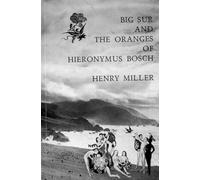 Big Sur and the Oranges of Hieronymus Bosch: 161 (New Directions Paperbook, 161)