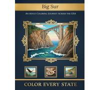 Big Sur California Landscapes: Adult Coloring Book: A California Coloring Book (Color Every State)