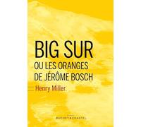 Big Sur et les oranges de Jérôme Bosch