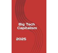 Big Tech Capitalism: In The Hyperconnected Age