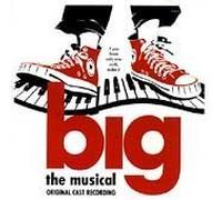 Big: The Musical (1996 Original Broadway Cast) by Big (2001-09-25)