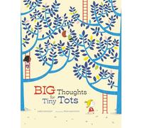 Big Thoughts for Tiny Tots: A Beginner's Gospel Story Book of Questions and Answers