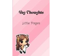 Big Thoughts, Little Pages - Cute 6" x 9" Ruled Notebook for Kids, Girls, Boys