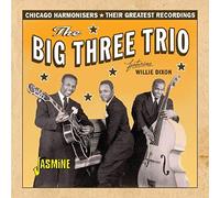 Big Three Trio - Chicago Harmonisers - Their Greatest Recordings