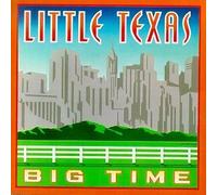 Big Time by Little Texas (1993-05-11)