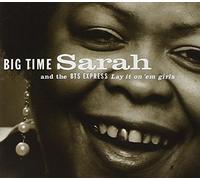 Big Time Sarah & Bts Expr - Lay It on 'em Girls