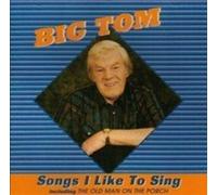Big Tom - Songs I Like to Sing [Import]
