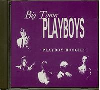 Big Town Playboys - Playboy Boogie [Import]