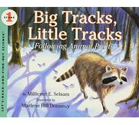 Big Tracks, Little Tracks: Following Animal Prints (Let'S-Read-And-Find-Out Science. Stage 1)