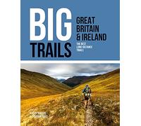 Big Trails: Great Britain & Ireland: The best long-distance trails: 1