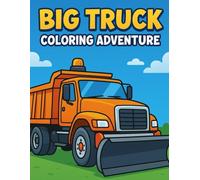 Big Truck Coloring Adventure (Vroom & Zoom Coloring Collection)